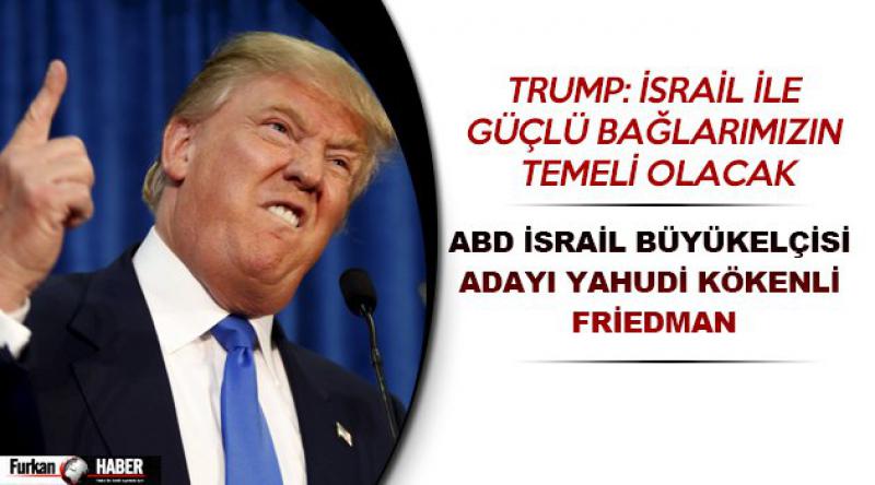 ABD İsrail Büyükelçisi adayı Yahudi kökenli Friedman