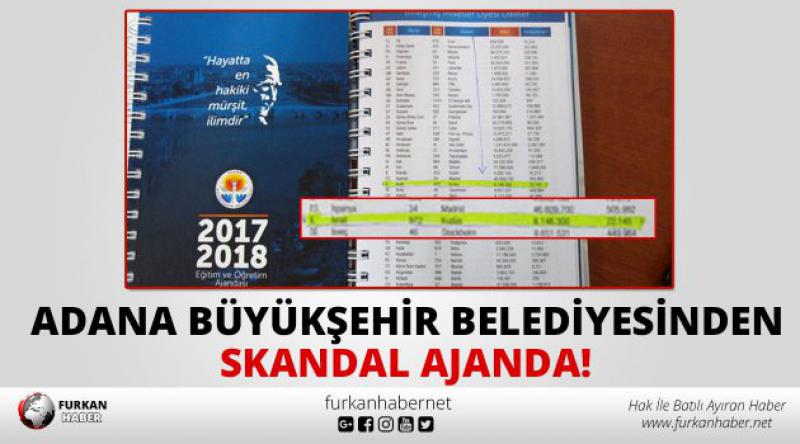 Adana Büyükşehir Belediyesinden Skandal Ajanda!