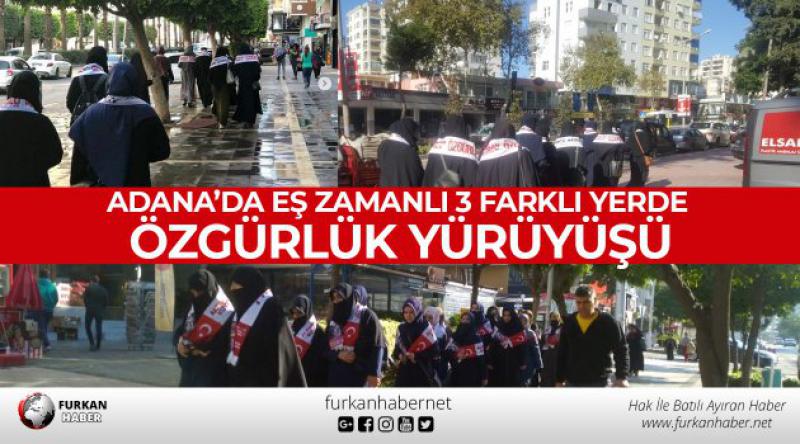 Adana’da Eş Zamanlı 3 Farklı Yerde Özgürlük Yürüyüşü
