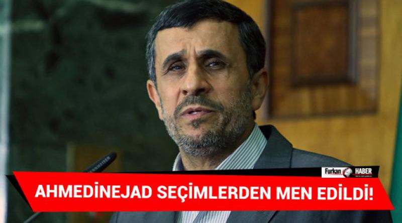 Ahmedinejad seçimlerden men edildi!