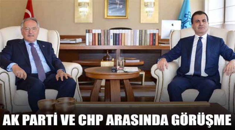 AK Parti ve CHP arasında görüşme