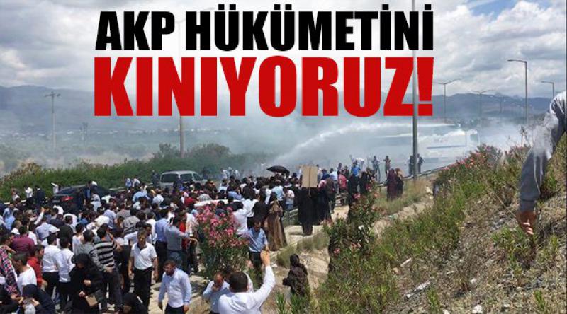 AKP Hükümetini Kınıyoruz! 