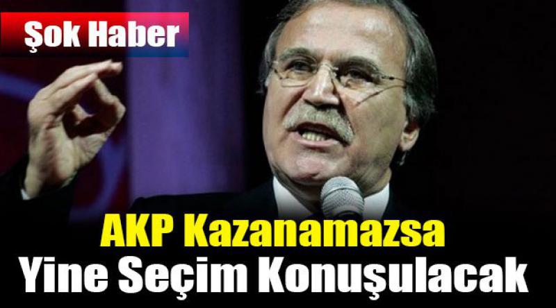 AKP kazanamazsa yine seçim konuşulacak 