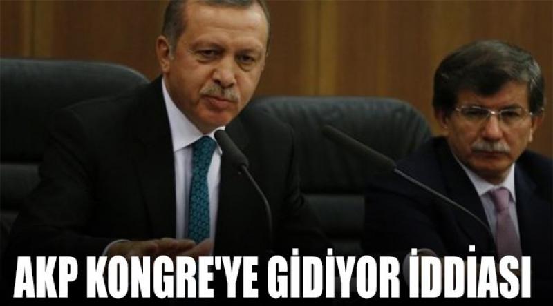 AKP Kongre'ye Gidiyor İddiası