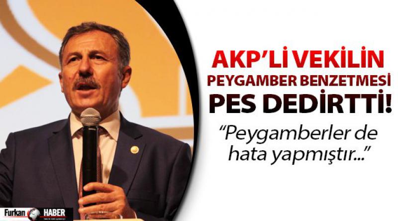 AKP’li Vekilin Peygamber Benzetmesi Pes Dedirtti!