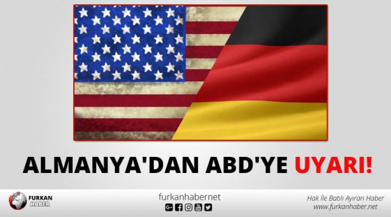 Almanya'dan ABD&#39;ye uyarı