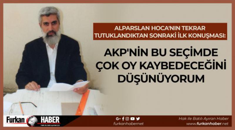 Alparslan Hoca'nın Tekrar Tutuklandıktan Sonraki İlk Konuşması Yayımlandı!