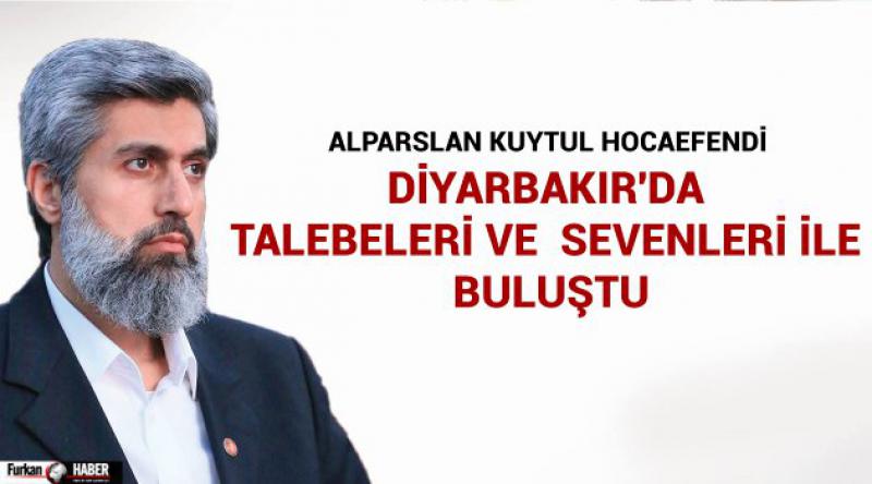 Alparslan Kuytul Hocaefendi Diyarbakır'da Talebeleri ve Sevenleri ile Buluştu