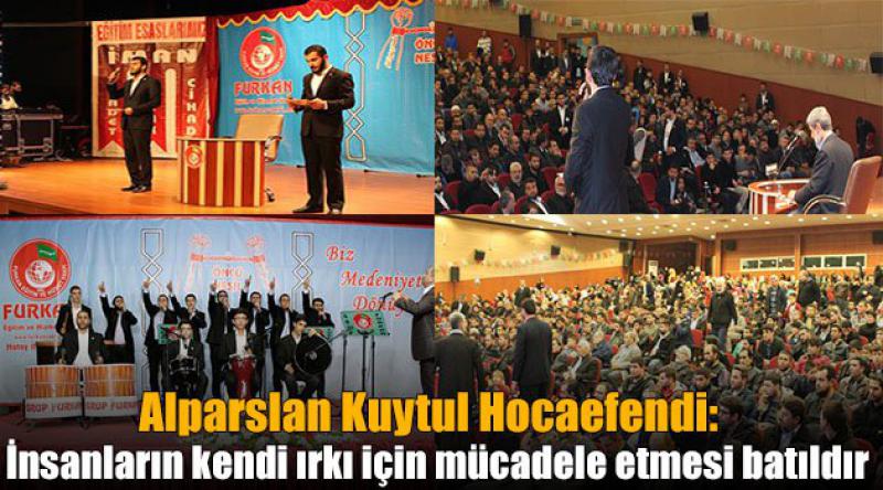 Alparslan Kuytul Hocaefendi: İnsanların kendi ırkı için mücadele etmesi batıldır