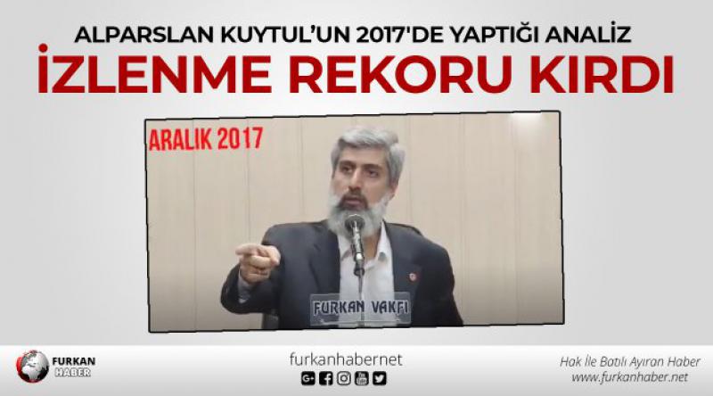Alparslan Kuytul’un 2017'de, Türkiye ekonomisi ile ilgili yaptığı analiz izlenme rekoru kırdı