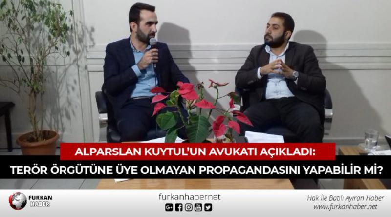 Alparslan Kuytul’un avukatı açıkladı: Terör örgütüne üye olmayan propagandasını yapabilir mi?
