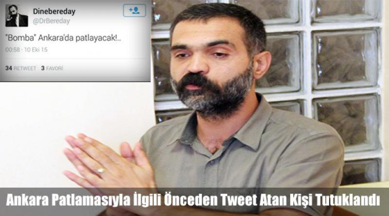 Ankara patlamasıyla ilgili önceden tweet atan kişi tutuklandı