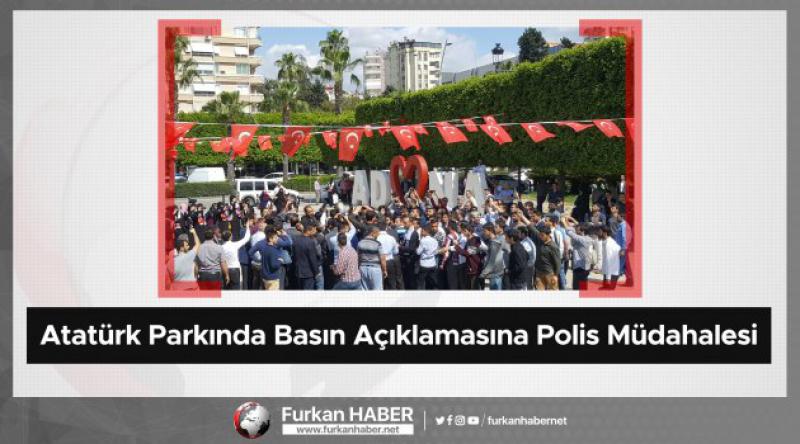 Atatürk Parkında Basın Açıklamasına Polis Müdahalesi