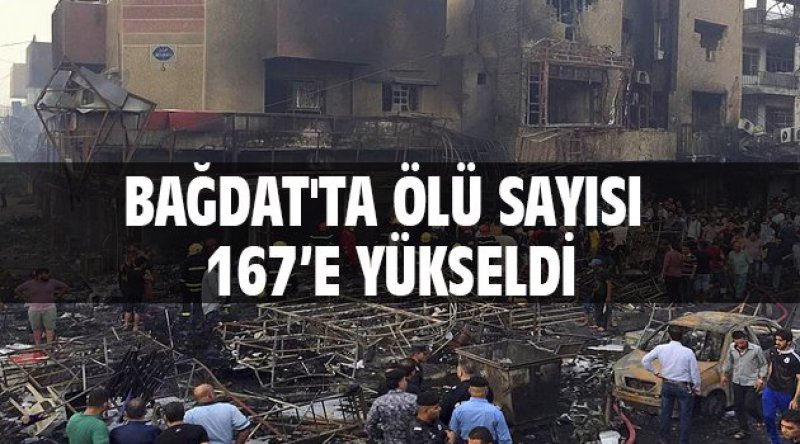 Bağdat'ta ölü sayısı 167’e yükseldi