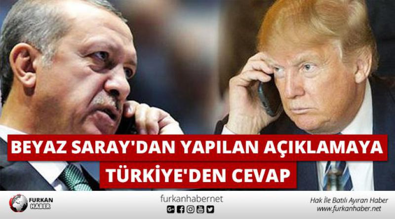 Beyaz Saray'dan yapılan açıklamaya Türkiye&#39;den Cevap