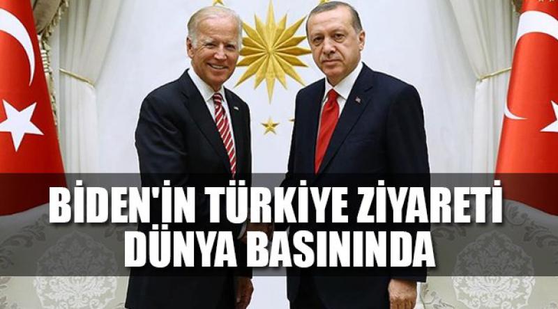 Biden'in Türkiye ziyareti dünya basınında