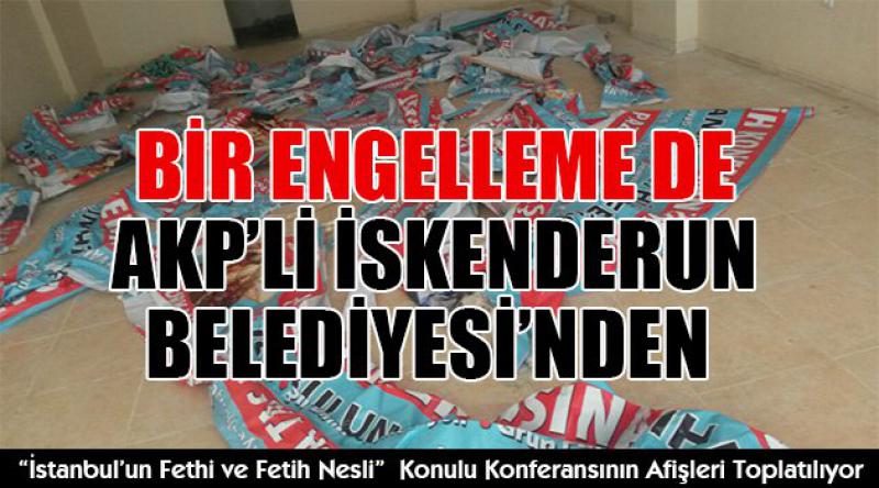 Bir Engelleme de AKP’li İskenderun Belediyesi'nden