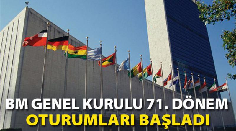 BM Genel Kurulu 71. dönem oturumları başladı