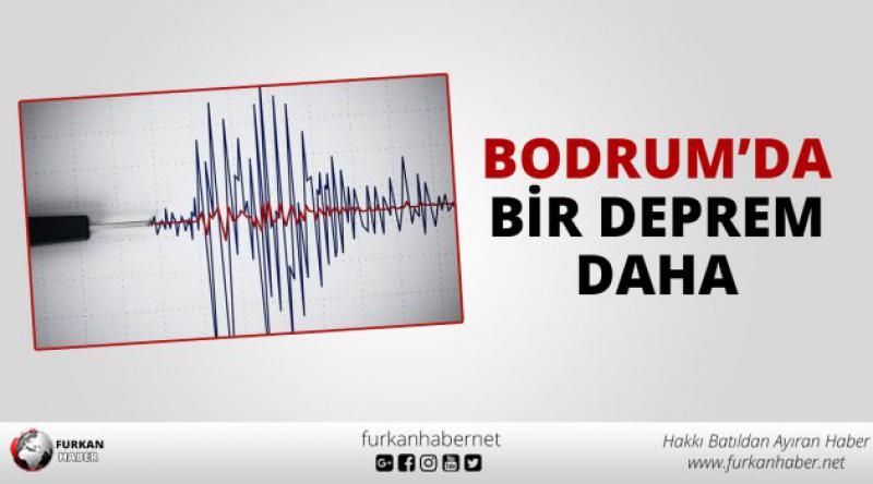 Bodrum da bir deprem daha