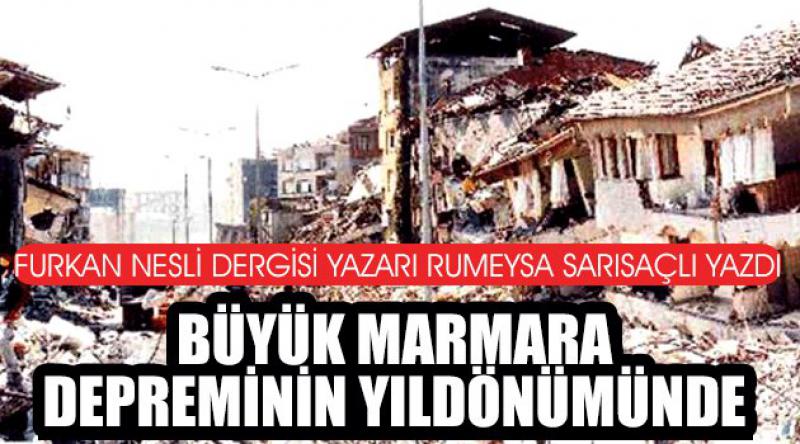 Büyük Marmara Depreminin Yıldönümünde 