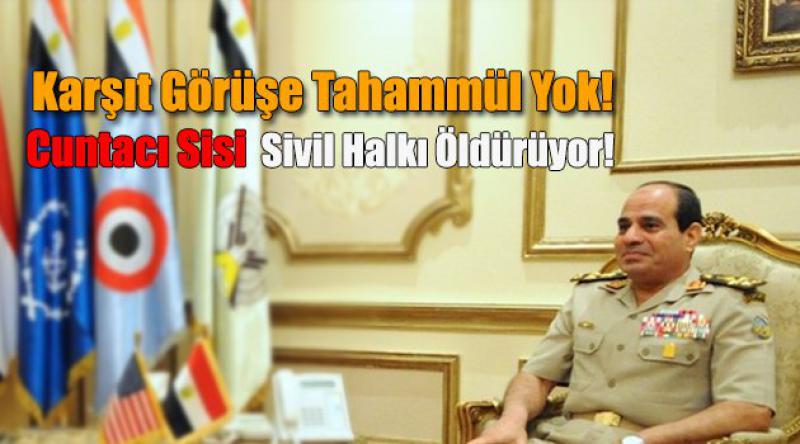 Cuntacı Sisi, Sivil Halkı Öldürüyor!