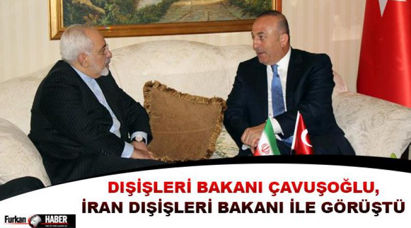 Dışişleri Bakanı Çavuşoğlu, İran Dışişleri Bakanı ile görüştü 