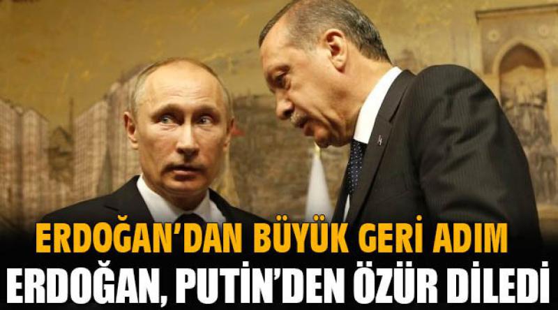 Erdoğan, Putin’den özür diledi