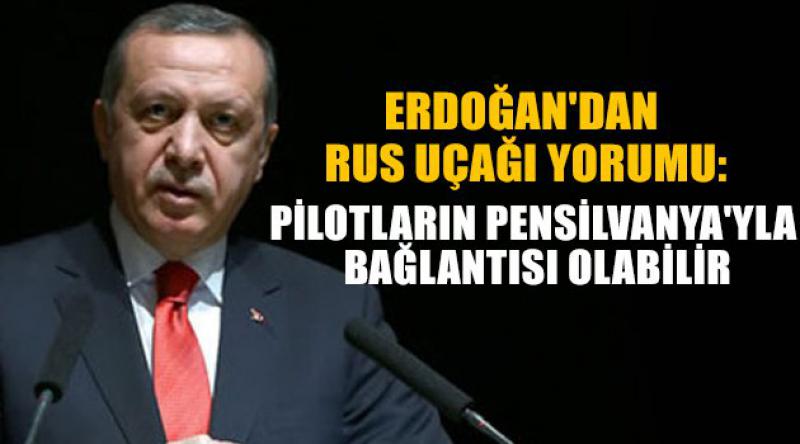 Erdoğan'dan Rus uçağı yorumu