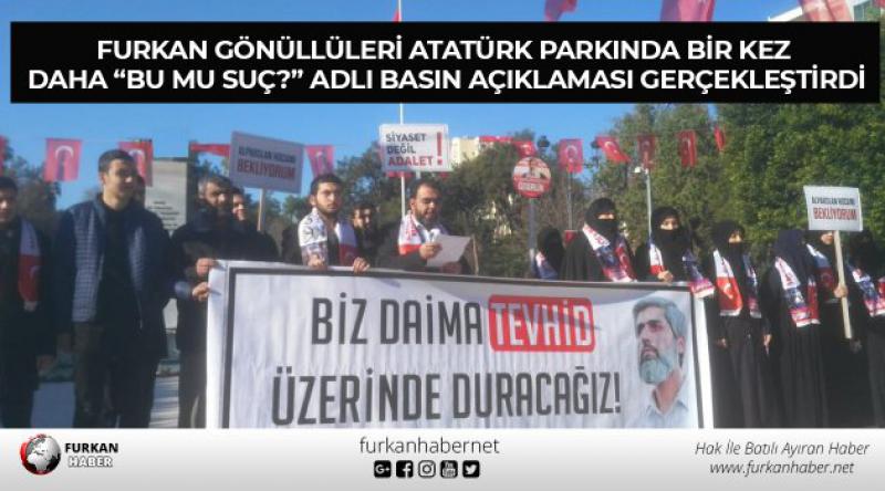 Atatürk Parkında bir kez daha “Bu mu suç?” adlı basın açıklaması
