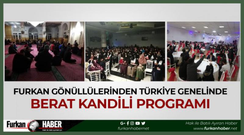Furkan Gönüllülerinden Türkiye Genelinde Berat Kandili Programı