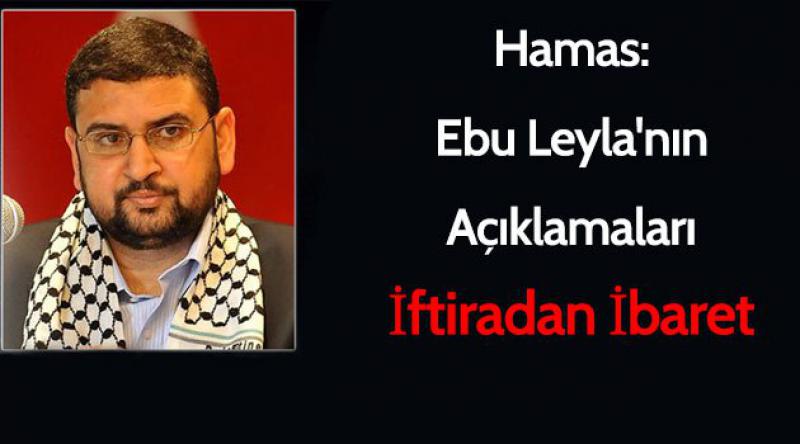 Hamas: Ebu Leyla'nın Açıklamaları İftiradan İbaret