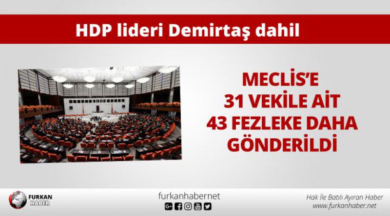 HDP lideri Demirtaş dahil: Meclis’e 31 vekile ait 43 fezleke daha gönderildi