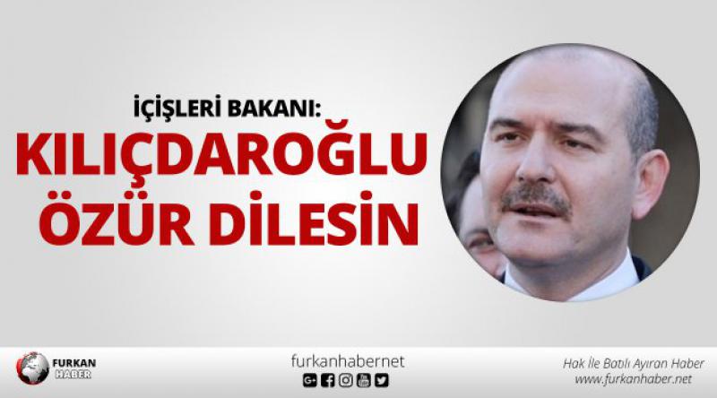 İçişleri Bakanı: Kılıçdaroğlu özür dilesin