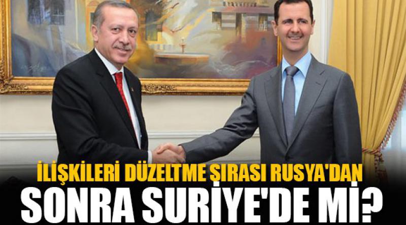 İlişkileri Düzeltme Sırası Rusya'dan Sonra Suriye&#39;de mi?