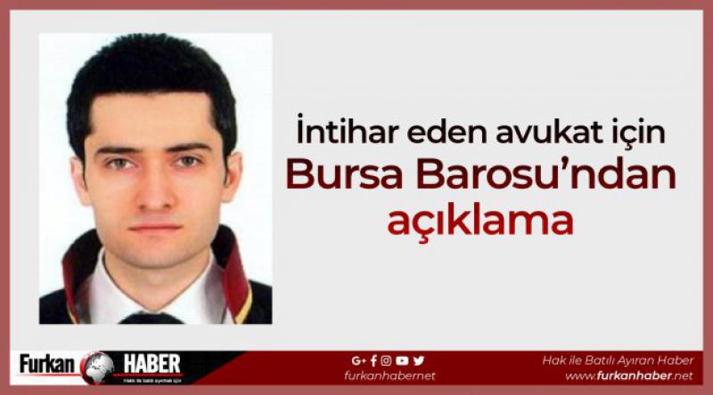 İntihar eden avukat için Bursa Barosu'ndan açıklama