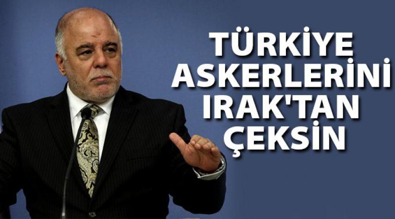 Irak Başbakanı: Türkiye askerlerini Irak'tan çeksin