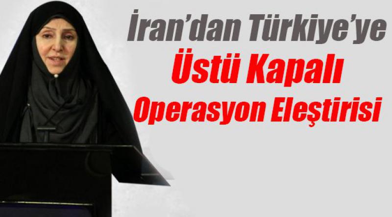 İran'dan Türkiye&#39;ye &#39;Operasyon&#39; Tepkisi