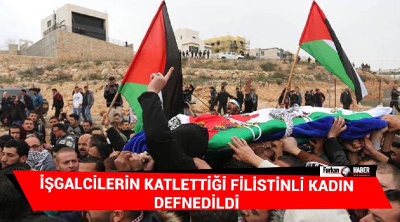 İşgalcilerin Katlettiği Filistinli Kadın Defnedildi