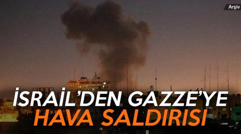 İsrail Gazze'ye havadan saldırdı