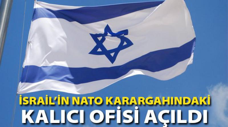 İsrail’in NATO karargahındaki kalıcı ofisi açıldı