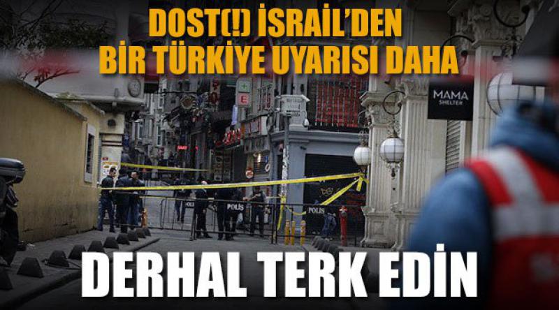 İsrail'den bir Türkiye uyarısı daha!