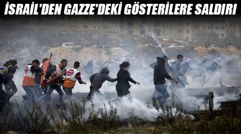 İsrail'den Gazze&#39;deki gösterilere saldırı