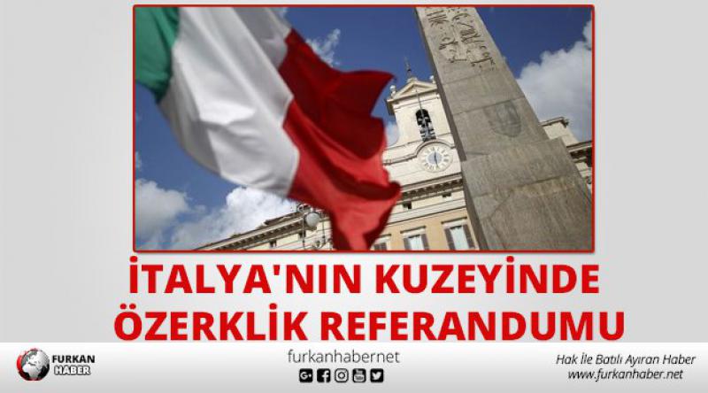 İtalya'nın Kuzeyinde Özerklik Referandumu