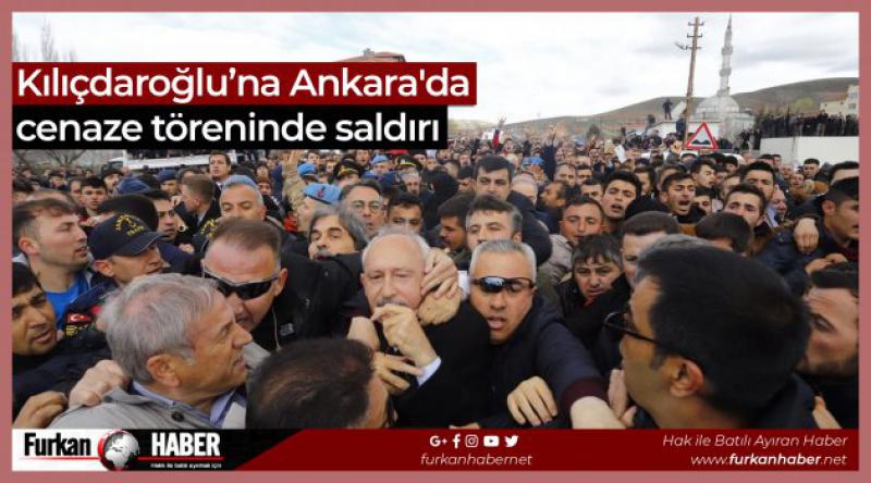 Kılıçdaroğlu’na Ankara'da cenaze töreninde saldırı