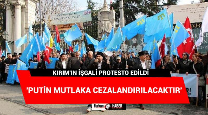 Kırım'ın işgali protesto edildi