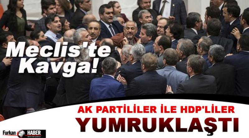 Meclis'te Kavga! AK Partililer ile HDP&#39;liler Yumruklaştı