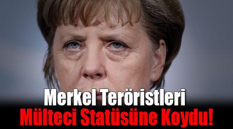 Merkel Teröristleri Mülteci Statüsüne Koydu!