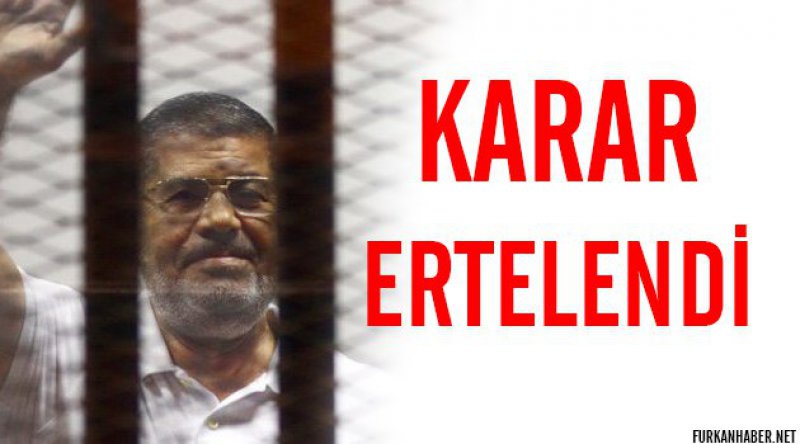 Mursi hakkındaki karar ertelendi
