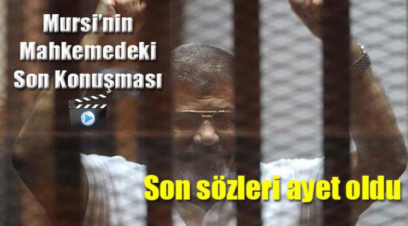 Mursi idam kararı için ne demişti? 