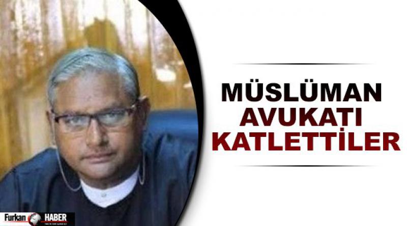 Müslüman avukatı katlettiler